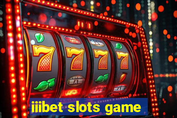 iiibet slots game